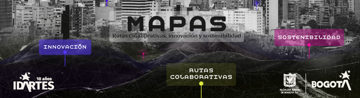 Pieza Gráfica que invita al plan de reactivación del arte y la cultura en Bogotá denominado Mapas: rutas colaborativas, innovación y sostenibilidad