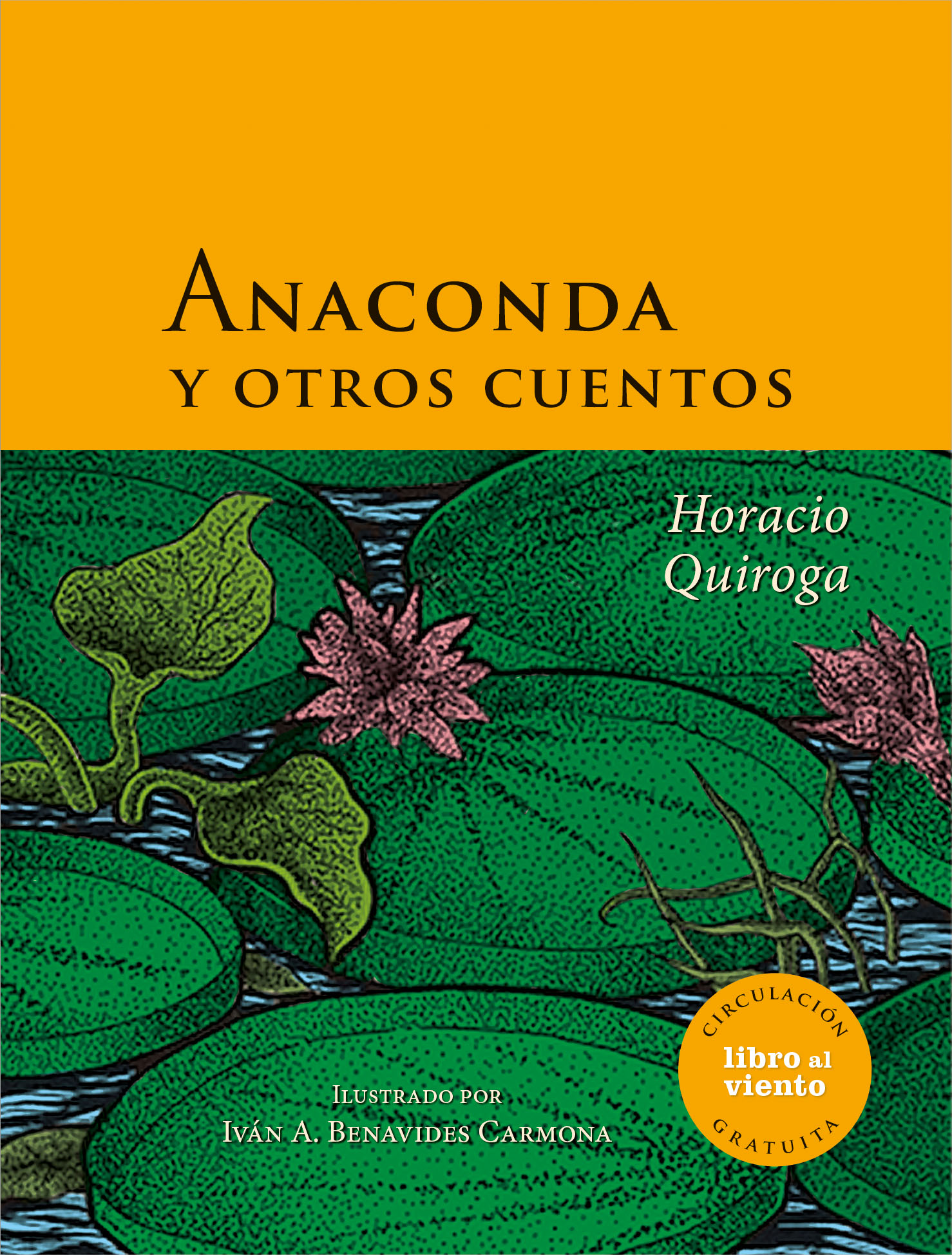 Anaconda y otros cuentos, Horacio Quiroga.