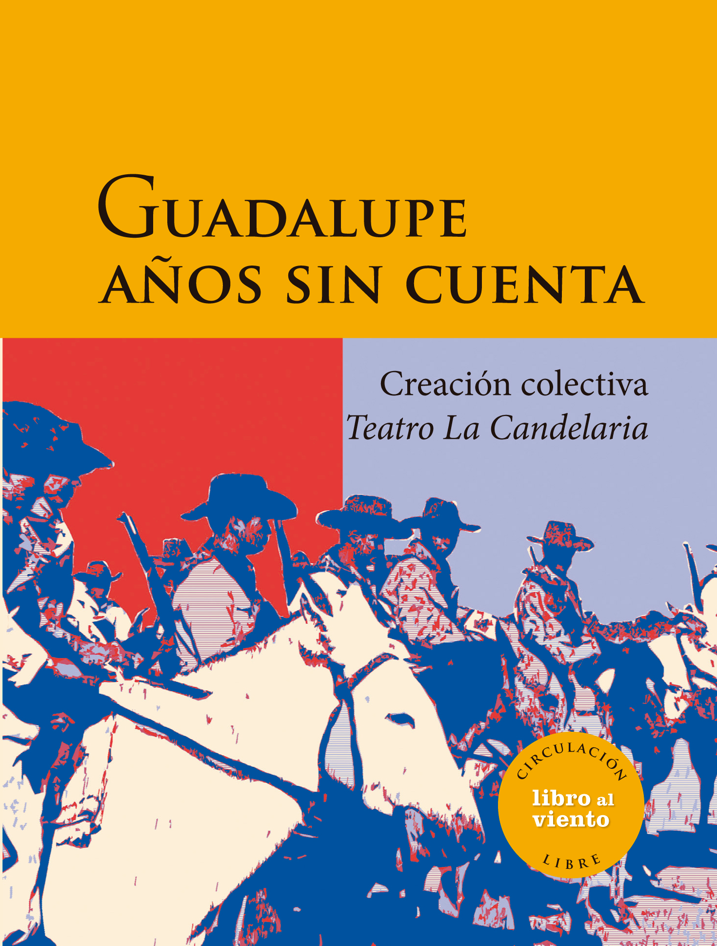 Guadalupe años sin cuenta, Libro al Viento