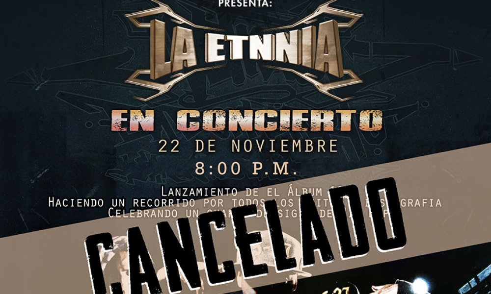 Cancelado Concierto de La ETNNIA Cancelado Concierto de La ETNNIA