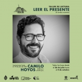 Leer el presente: un taller de lectura con Camilo Hoyos