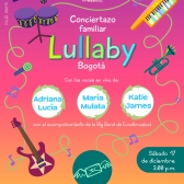 Instrumentos musicales, un fondo colorido, notas musicales y texto Gran Conciertazo familiar Lullaby Bogotá