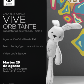 Pieza temporada Vive Orbitante - 29 agosto