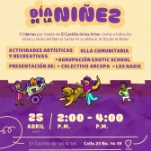 Pieza gráfica de El Castillo de las Artes para el evento de la celebración del día de la niñez que se realizará el viernes 16 de abril de 2:00 p.m. a 5:00 p.m. en las instalaciones de El Castillo, ubicado en la Calle 23 No. 14-19.