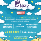 Pieza gráfica de El Castillo de las Artes para el evento de la celebración del día de la niñez que se realizará el viernes 16 de abril de 2:00 p.m. a 5:00 p.m. en las instalaciones de El Castillo, ubicado en la Calle 23 No. 14-19.