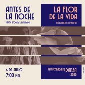 La flor de la vida y Antes de la noche 