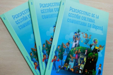 Libro de Perspectivas de la gestión cultural comunitaria de Bogotá
