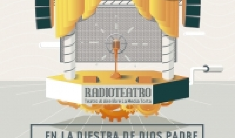 Radio Teatro - En la diestra de Dios padre