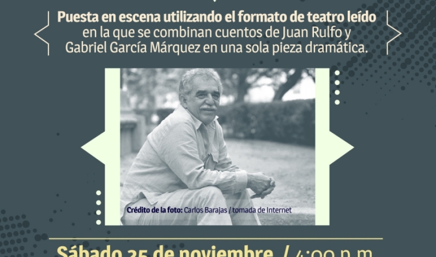 Lecturas dramáticas: De Macondo a Comala