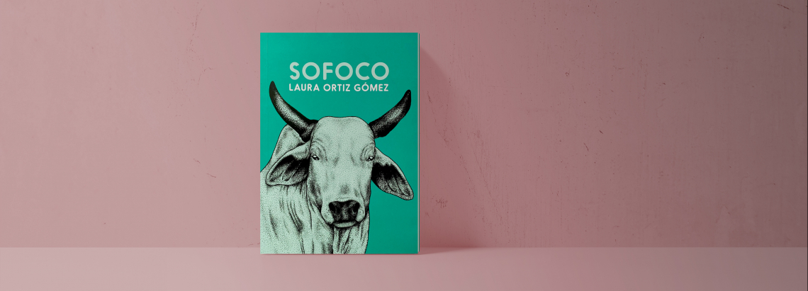 Sofoco, Laura Ortíz, Premio Elisa Mújica, Laguna Libros, 2021