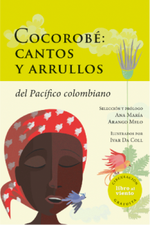 Cocorobe: Cantos y arrullos del Pacífico Colombiano