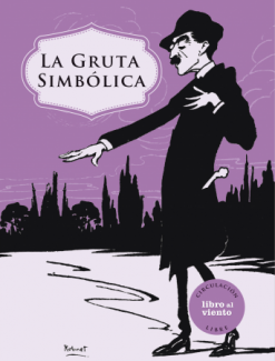 La Gruta Simbólica La Gruta Simbólica