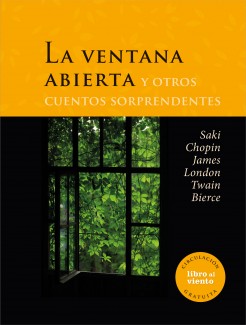 La ventana abierta y otros cuentos soprendentes La ventana abierta y otros cuentos soprendentes