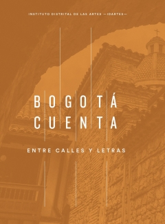 Bogotá Cuenta. Entre calles y letras