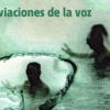 Libro Desviaciones de la Voz. Una aproximación al cine de no ficción colombiano